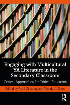 Engaging with Multicultural YA Literature in the Secondary Classroom