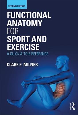 Functional Anatomy for Sport and Exercise