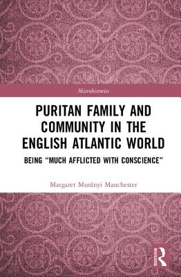 Puritan Family and Community in the English Atlantic World