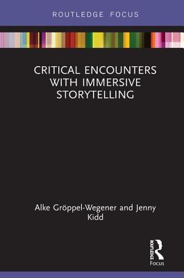 Critical Encounters with Immersive Storytelling