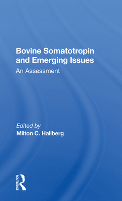 Bovine Somatotropin And Emerging Issues