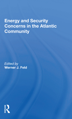 Energy and Security Concerns in the Atlantic Community