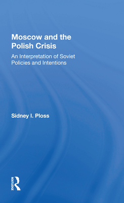 Moscow And The Polish Crisis