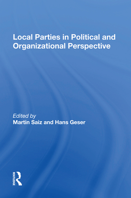 Local Parties In Political And Organizational Perspective