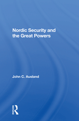 Nordic Security And The Great Powers