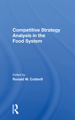 Competitive Strategy Analysis In The Food System