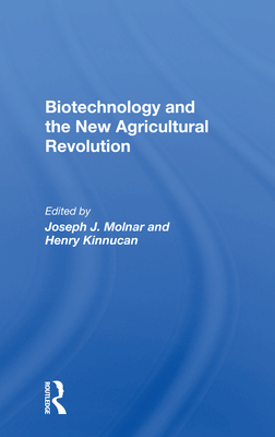 Biotechnology And The New Agricultural Revolution