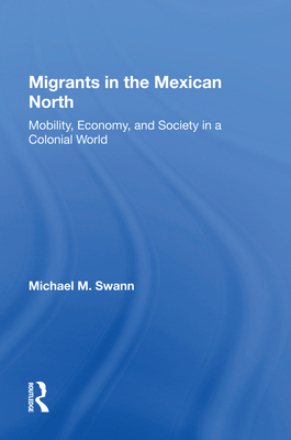 Migrants In The Mexican North