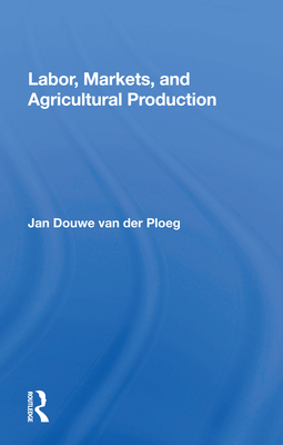 Labor, Markets, And Agricultural Production