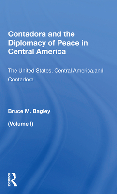 Contadora and the Diplomacy of Peace in Central America