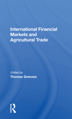 International Financial Markets And Agricultural Trade