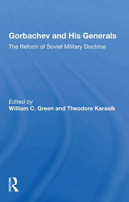 Gorbachev And His Generals