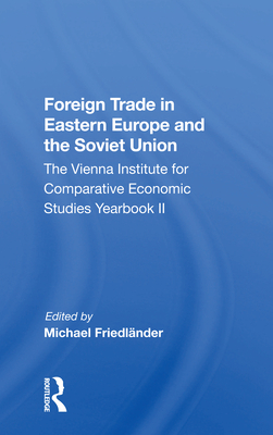 Foreign Trade in Eastern Europe and the Soviet Union