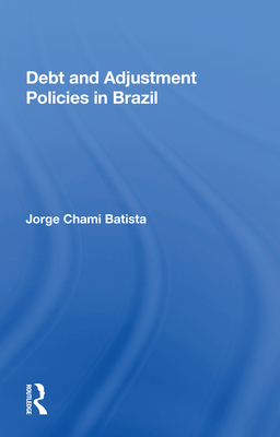 Debt And Adjustment Policies In Brazil