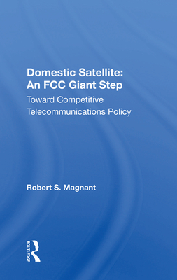 Domestic Satellite: An FCC Giant Step