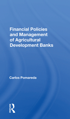 Financial Policies And Management Of Agricultural Development Banks