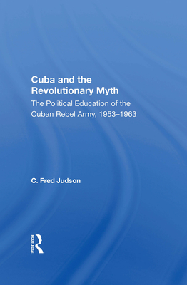 Cuba And The Revolutionary Myth