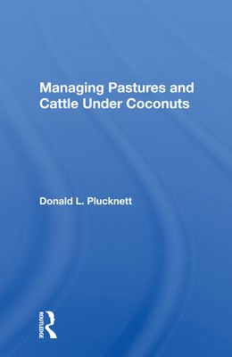 Managing Pastures And Cattle Under Coconuts