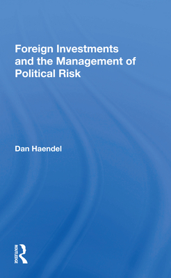 Foreign Investments And The Management Of Political Risk