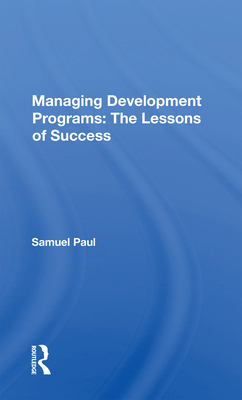 Managing Development Programs: The Lessons of Success