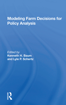 Modeling Farm Decisions For Policy Analysis