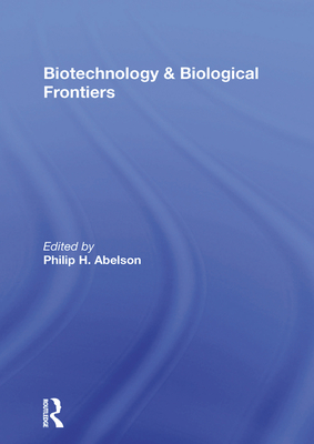 Biotechnology And Biological Frontiers