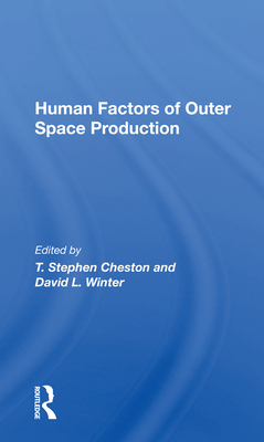 Human Factors of Outer Space Production