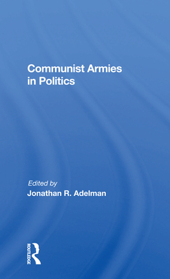 Communist Armies In Politics