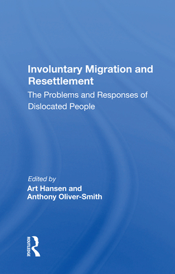 Involuntary Migration and Resettlement