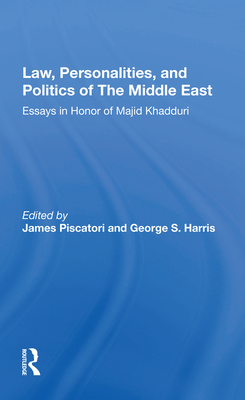 Law, Personalities, And Politics Of The Middle East