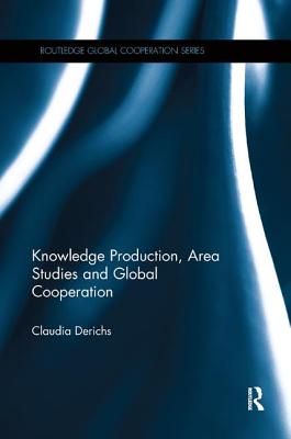 Knowledge Production, Area Studies and Global Cooperation