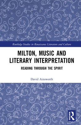 Milton, Music and Literary Interpretation