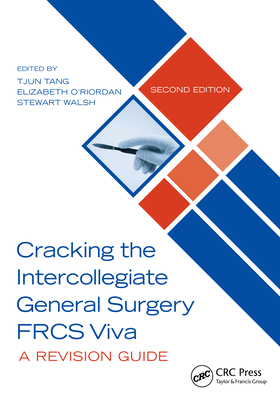 Cracking the Intercollegiate General Surgery FRCS Viva 2e