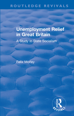 Unemployment Relief in Great Britain