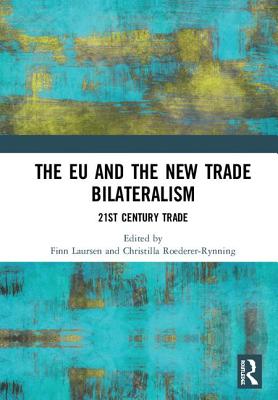 The EU and the New Trade Bilateralism