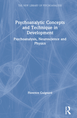 Psychoanalytic Concepts and Technique in Development