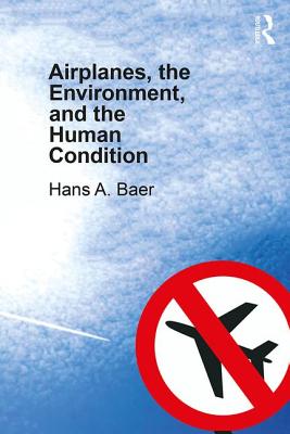 Airplanes, The Environment, and The Human Condition