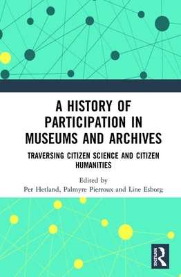 A History of Participation in Museums and Archives