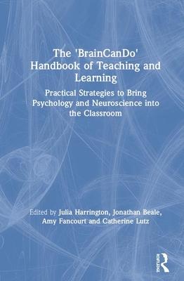 The 'BrainCanDo' Handbook of Teaching and Learning