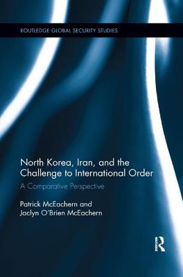 North Korea, Iran and the Challenge to International Order