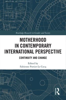 Motherhood in Contemporary International Perspective