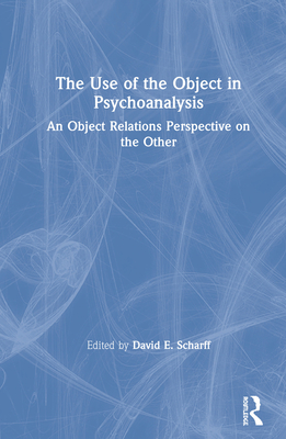 The Use of the Object in Psychoanalysis