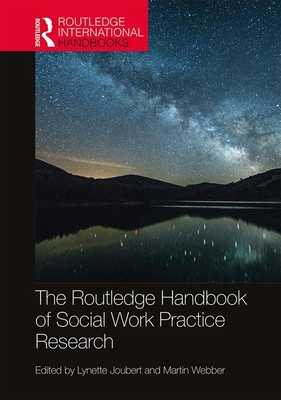 The Routledge Handbook of Social Work Practice Research