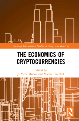 The Economics of Cryptocurrencies