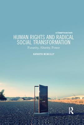 Human Rights and Radical Social Transformation