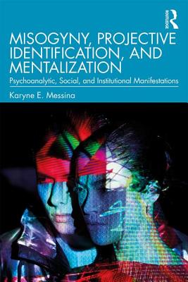 Misogyny, Projective Identification, and Mentalization