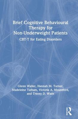 Brief Cognitive Behavioural Therapy for Non-Underweight Patients