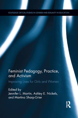 Feminist Pedagogy, Practice, and Activism