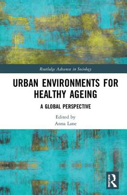 Urban Environments for Healthy Ageing