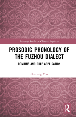 Prosodic Phonology of the Fuzhou Dialect